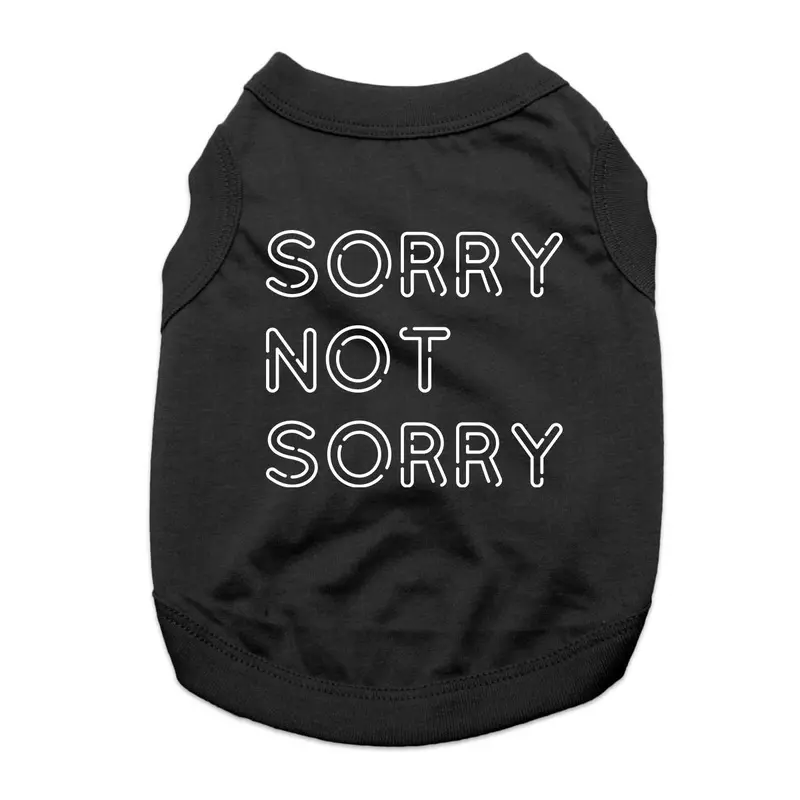 Sorry Not Sorry Dog Shirt - Black