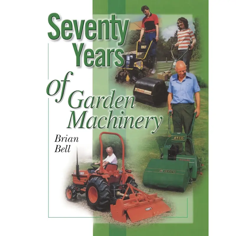 Seventy Years of Garden Machinery