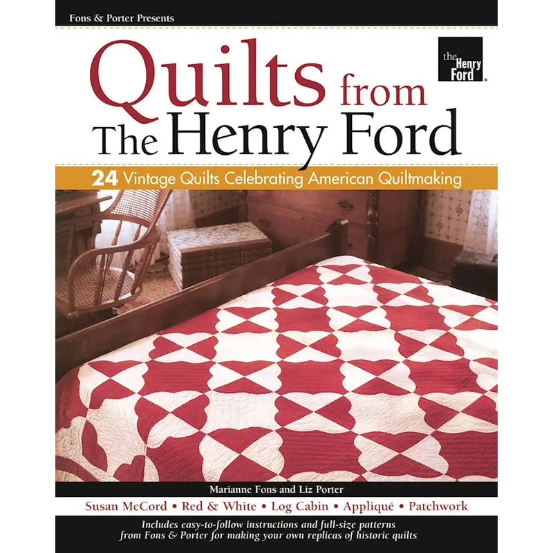 Fons & Porter Presents Quilts from The Henry Ford
